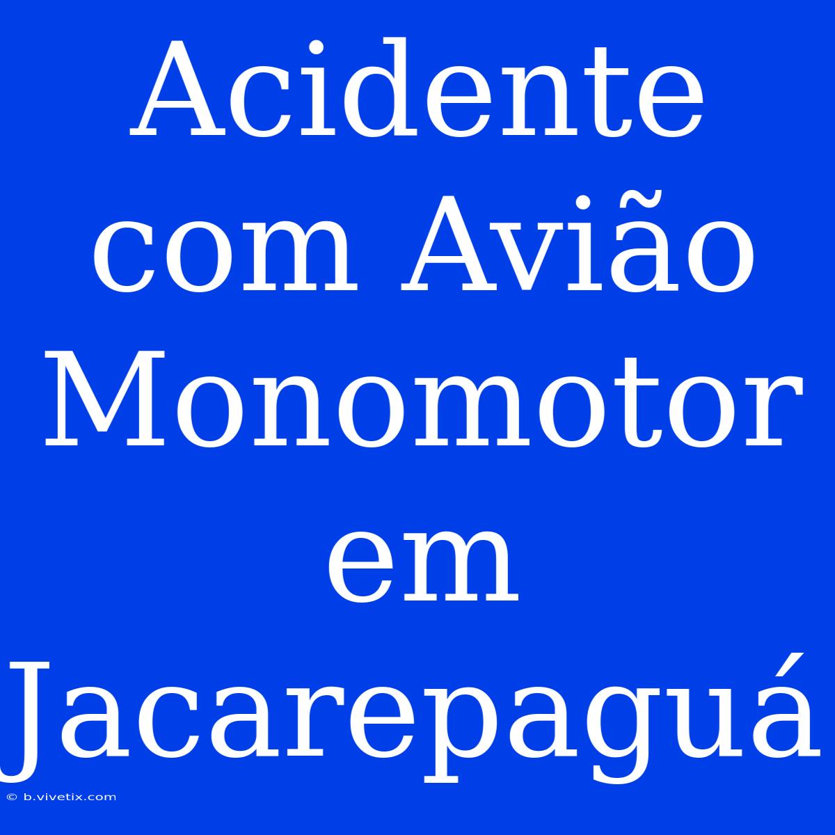 Acidente Com Avião Monomotor Em Jacarepaguá