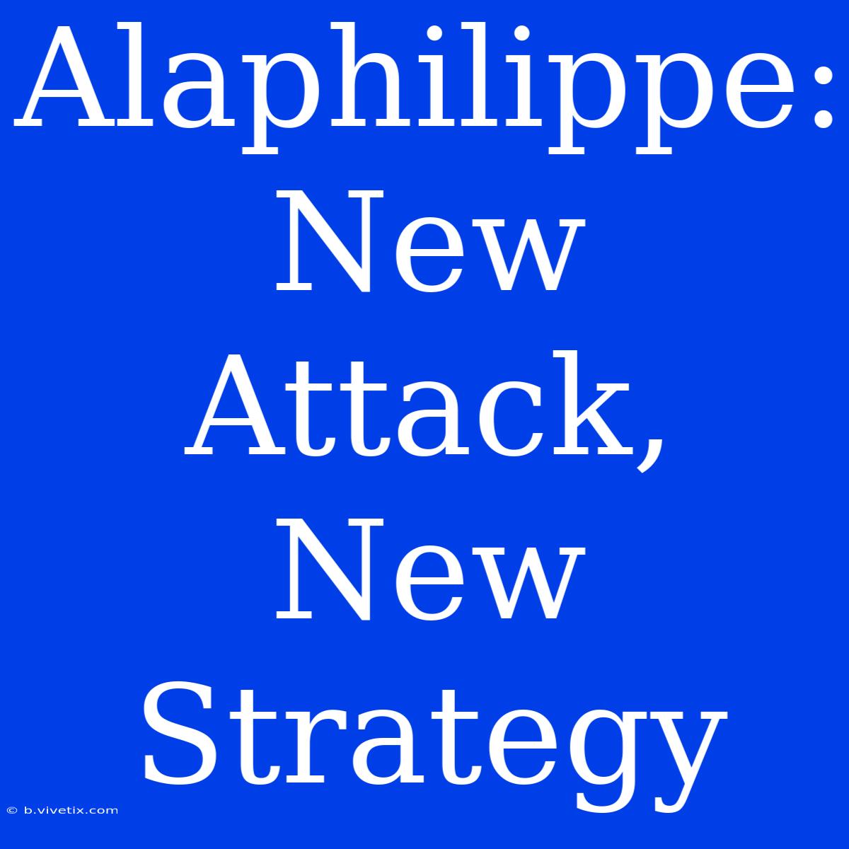 Alaphilippe:  New Attack, New Strategy