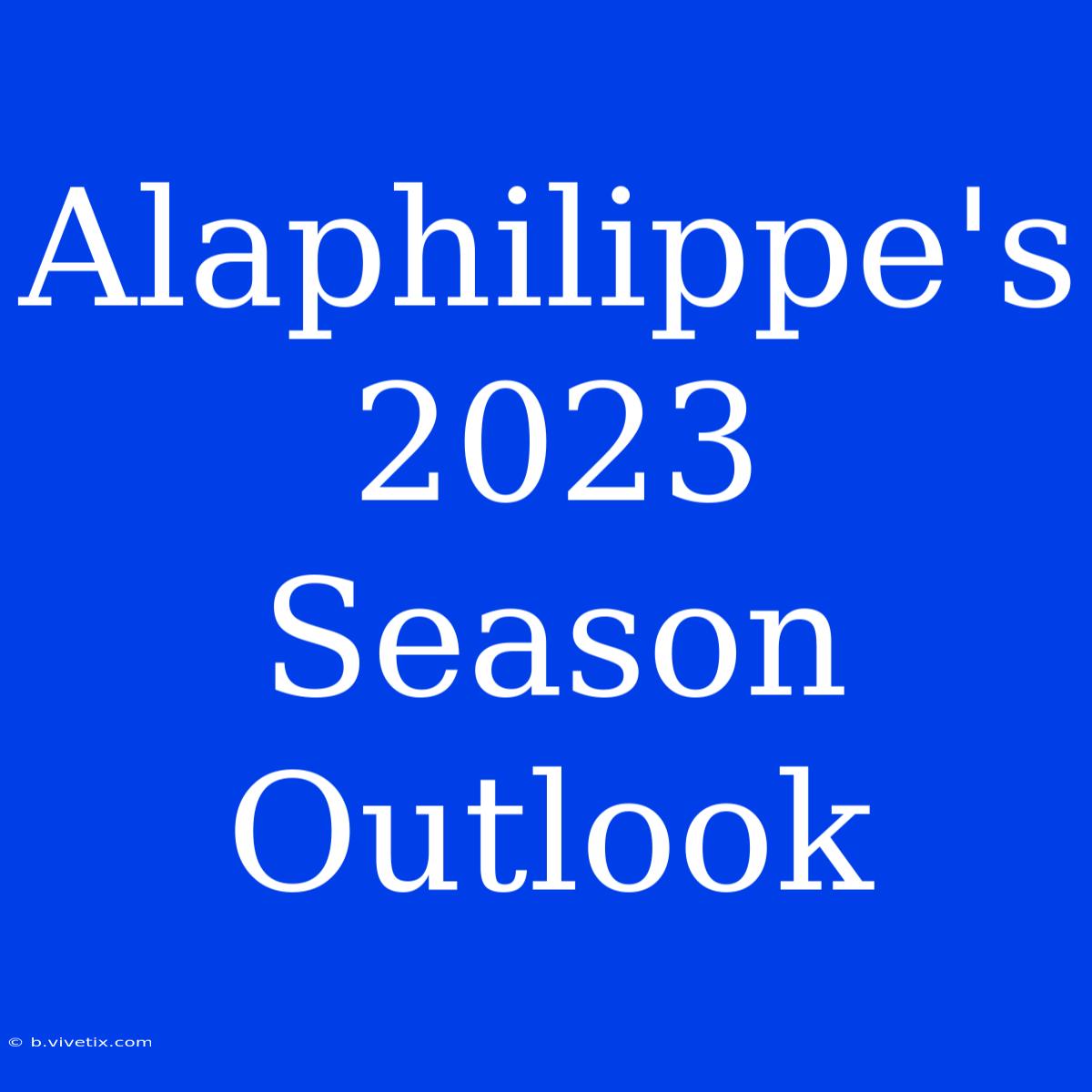 Alaphilippe's 2023 Season Outlook