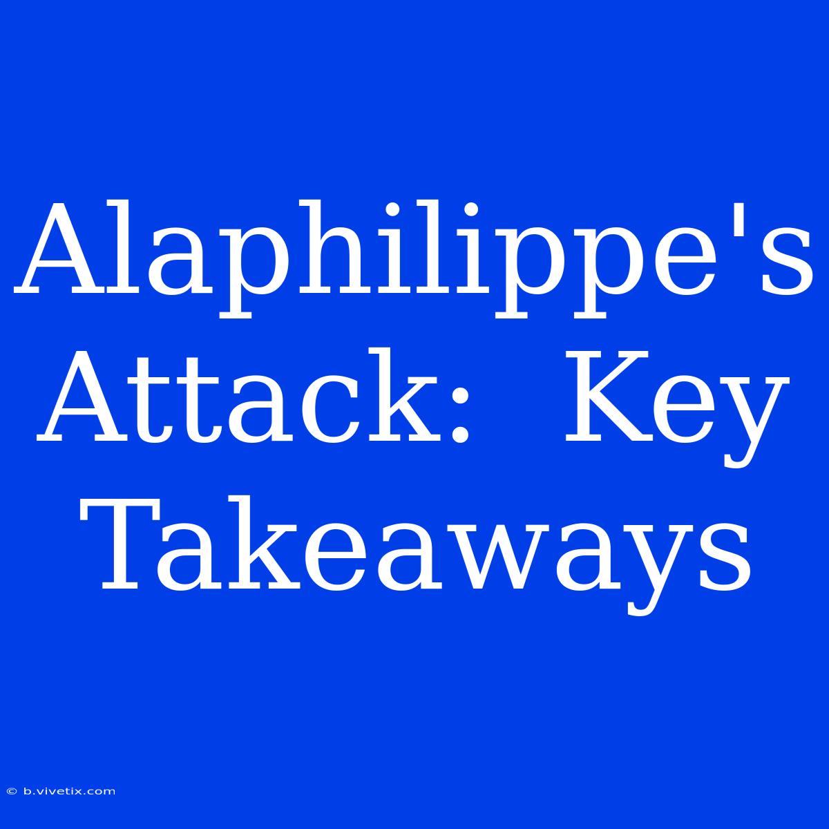 Alaphilippe's Attack:  Key Takeaways 