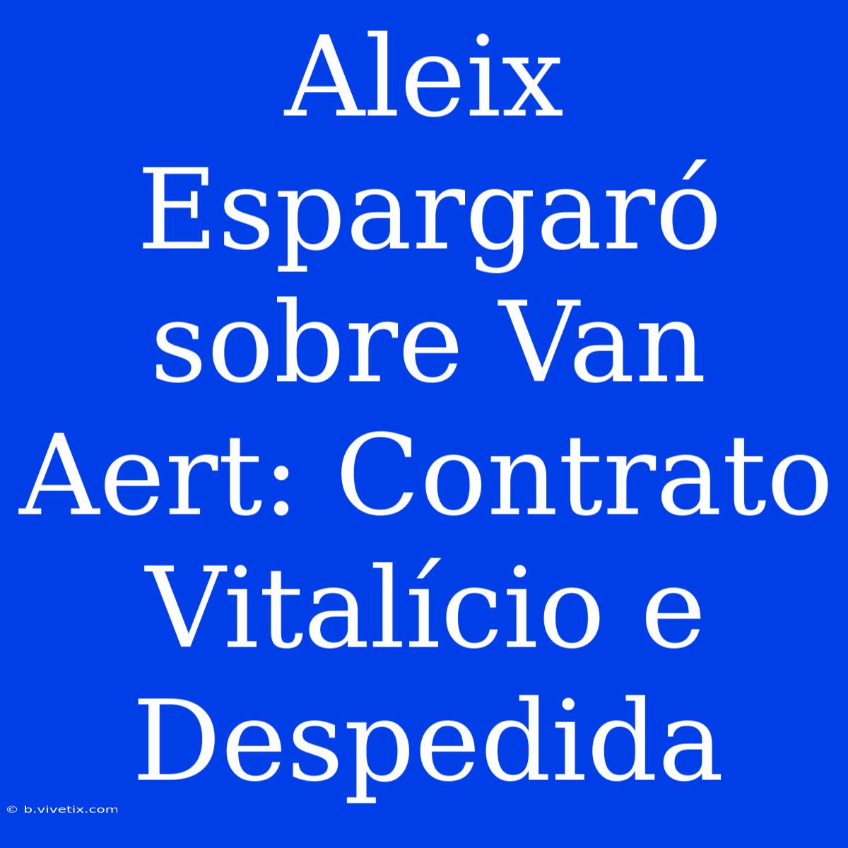 Aleix Espargaró Sobre Van Aert: Contrato Vitalício E Despedida