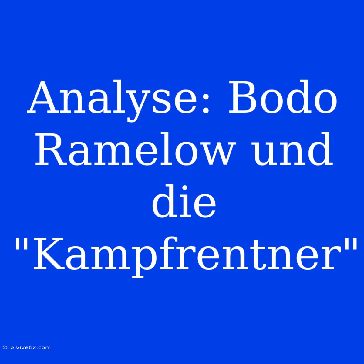 Analyse: Bodo Ramelow Und Die 