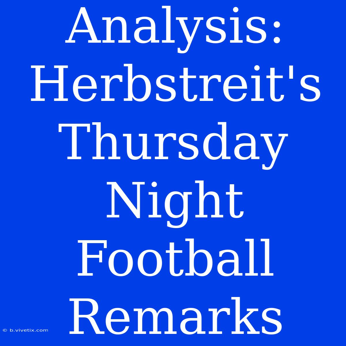 Analysis: Herbstreit's Thursday Night Football Remarks