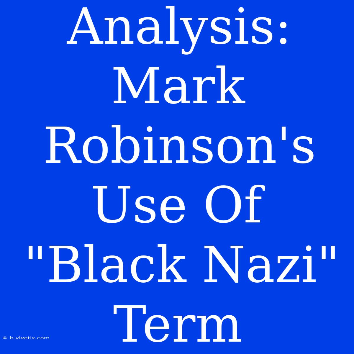 Analysis: Mark Robinson's Use Of 