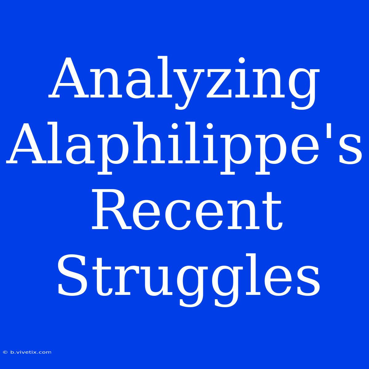 Analyzing Alaphilippe's Recent Struggles