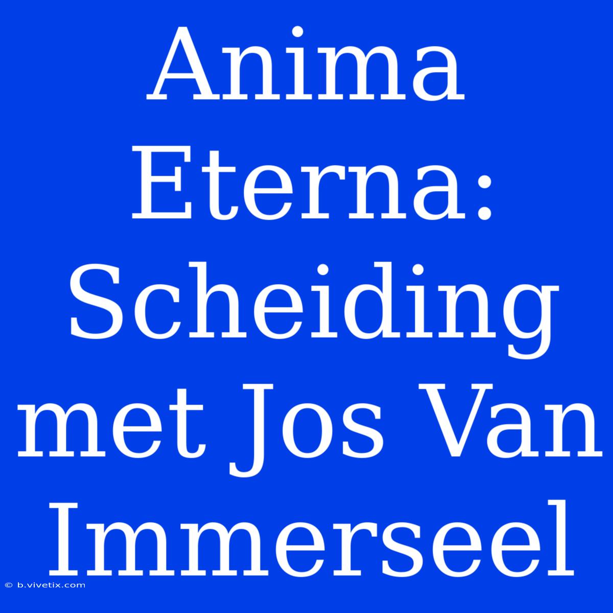 Anima Eterna: Scheiding Met Jos Van Immerseel