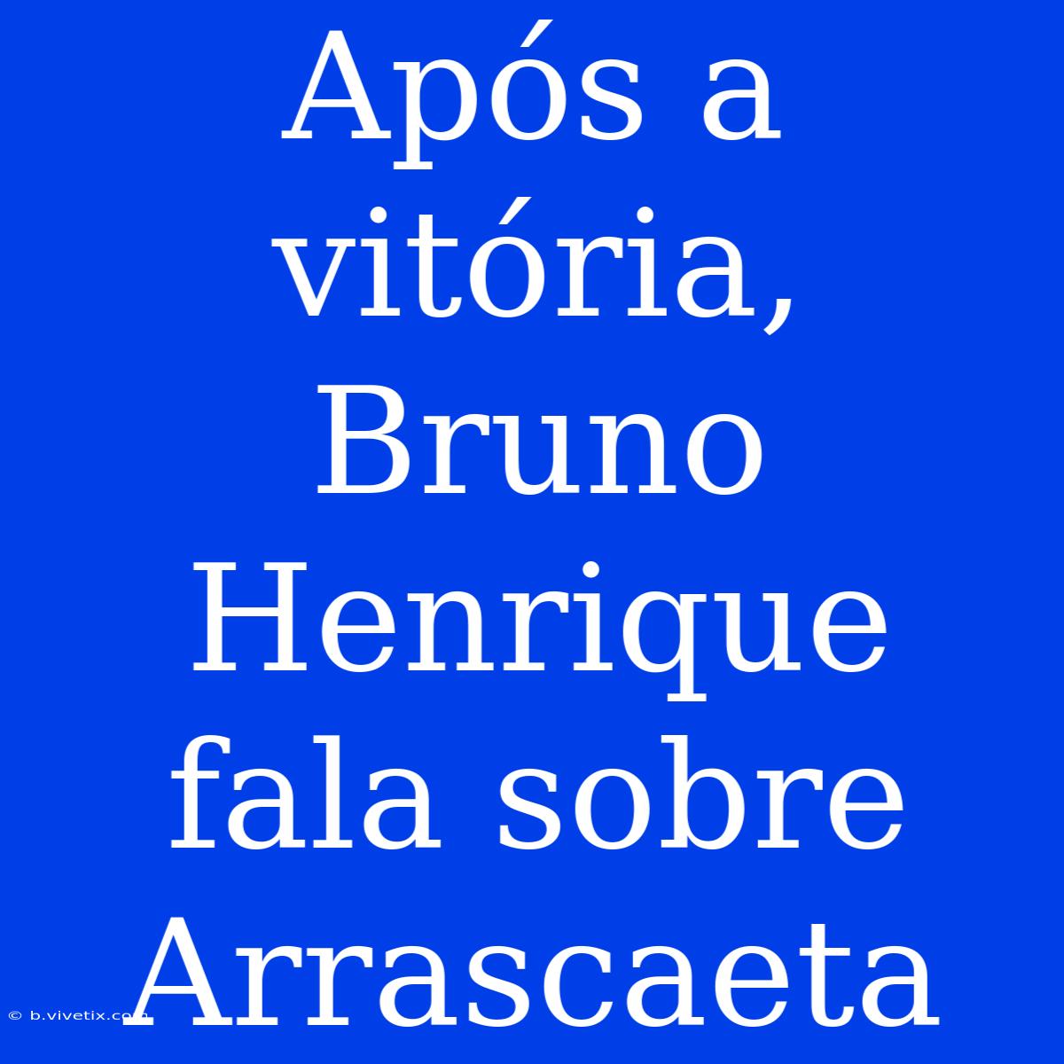 Após A Vitória, Bruno Henrique Fala Sobre Arrascaeta