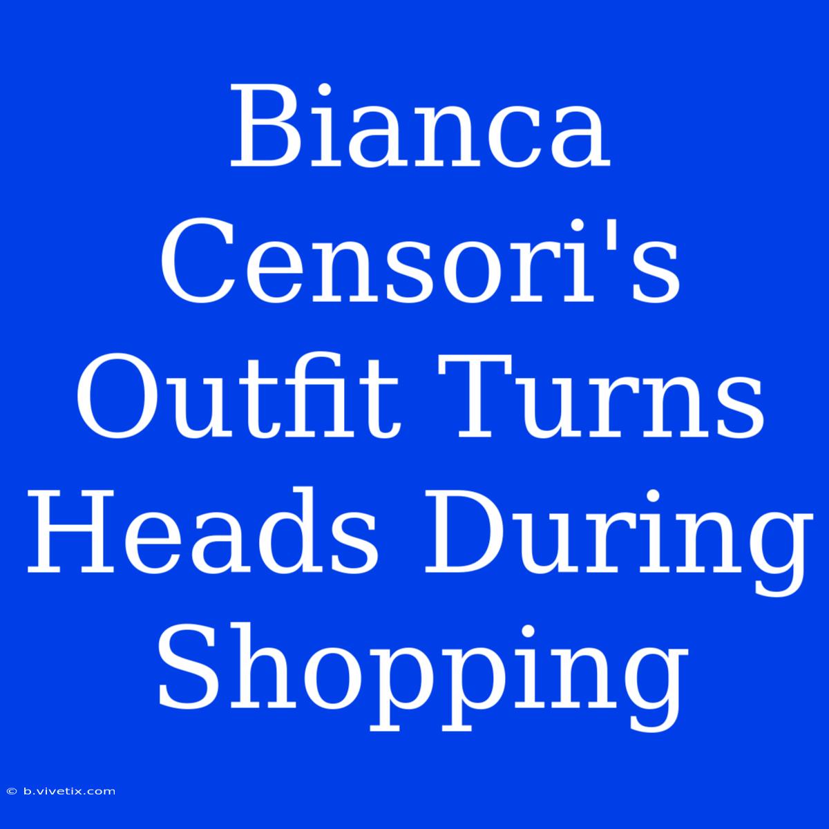 Bianca Censori's Outfit Turns Heads During Shopping