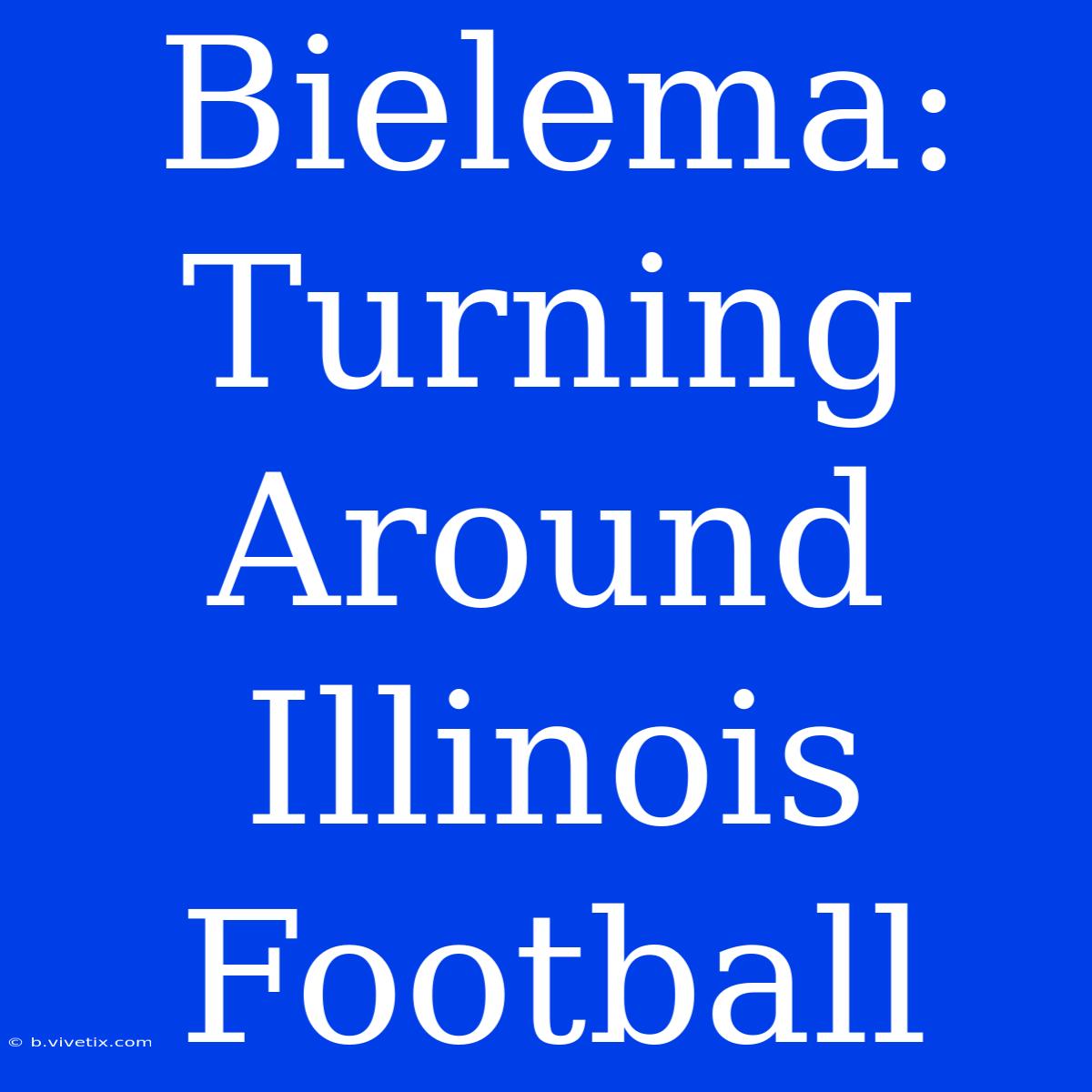 Bielema: Turning Around Illinois Football