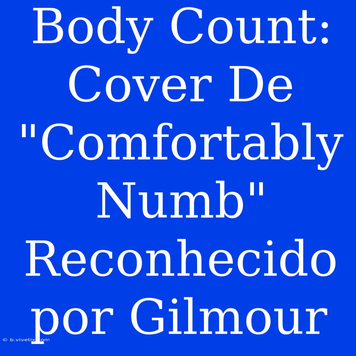 Body Count: Cover De 