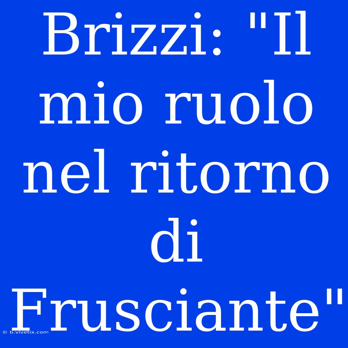 Brizzi: 