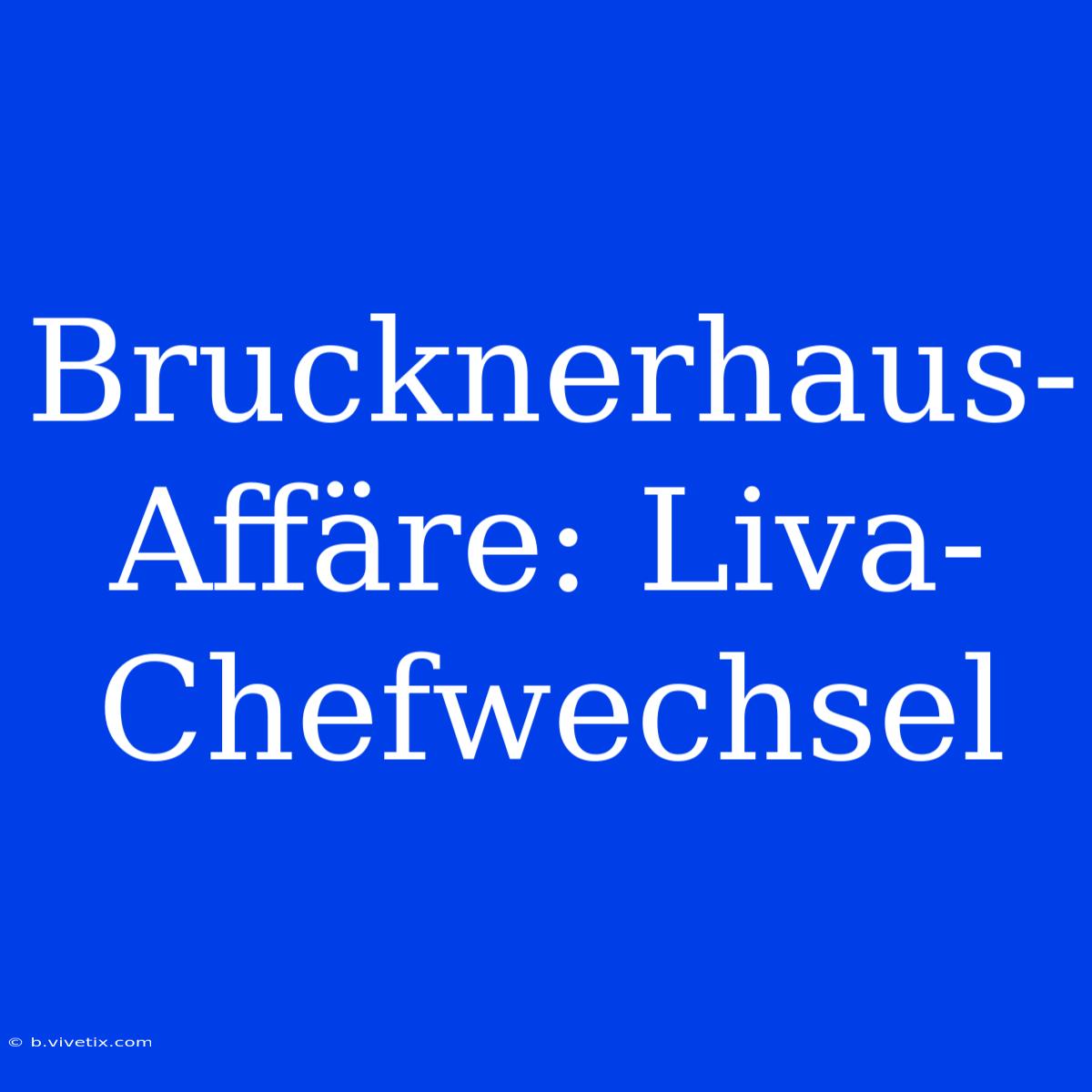 Brucknerhaus-Affäre: Liva-Chefwechsel