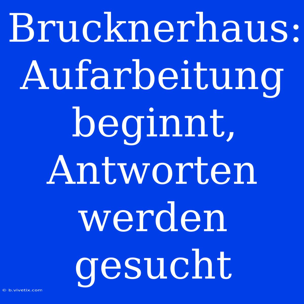 Brucknerhaus: Aufarbeitung Beginnt, Antworten Werden Gesucht