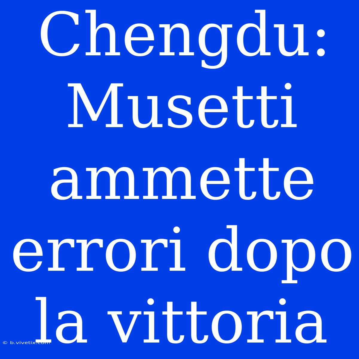 Chengdu: Musetti Ammette Errori Dopo La Vittoria