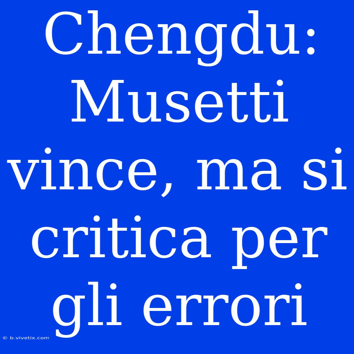 Chengdu: Musetti Vince, Ma Si Critica Per Gli Errori