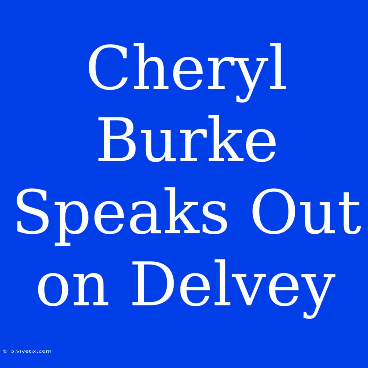 Cheryl Burke Speaks Out On Delvey