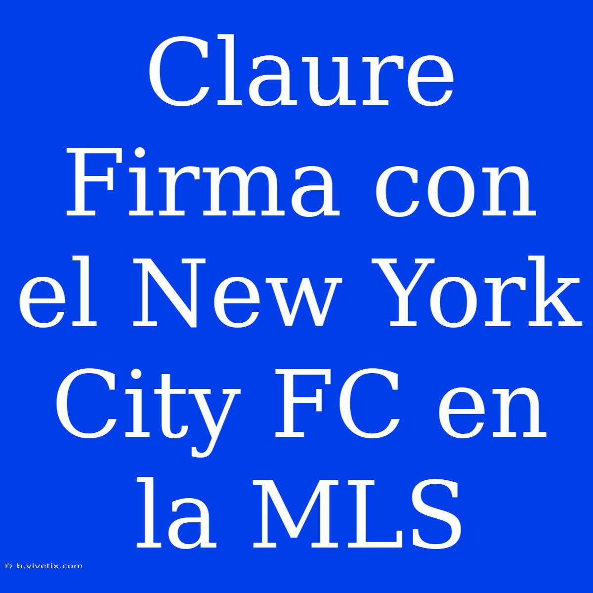 Claure Firma Con El New York City FC En La MLS