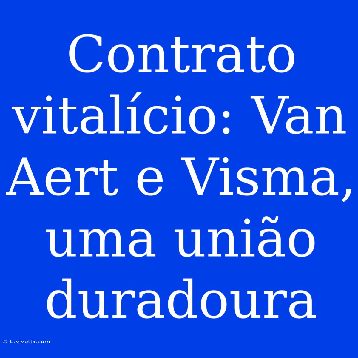 Contrato Vitalício: Van Aert E Visma, Uma União Duradoura