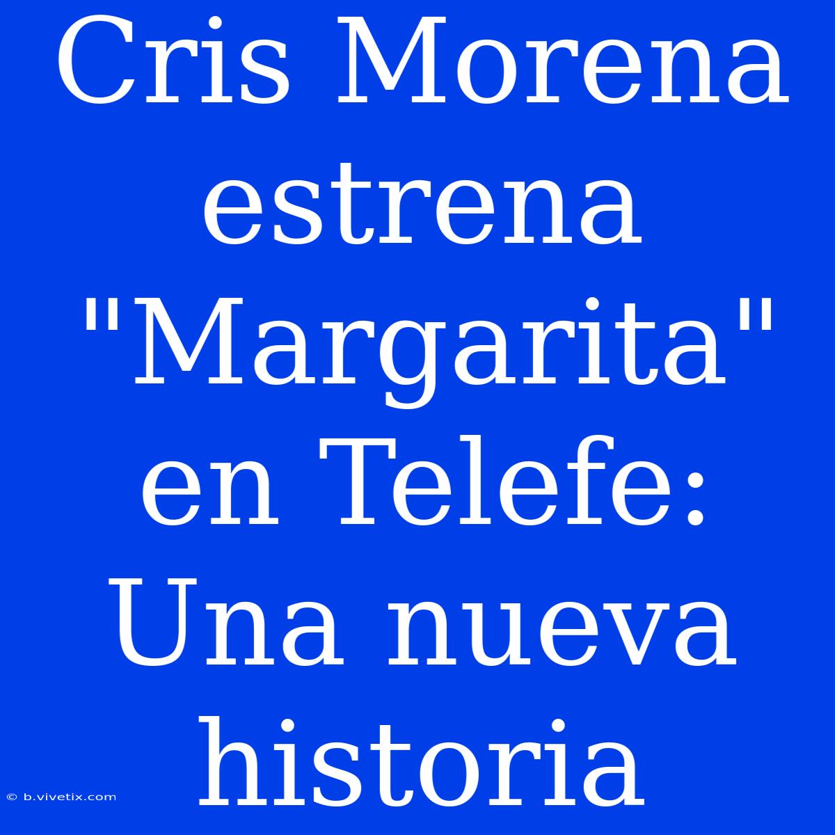 Cris Morena Estrena 