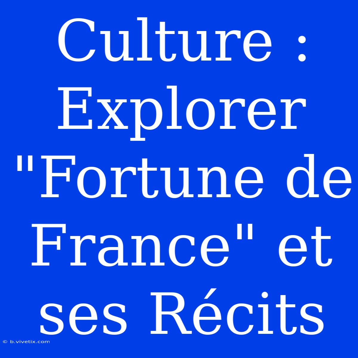 Culture : Explorer 