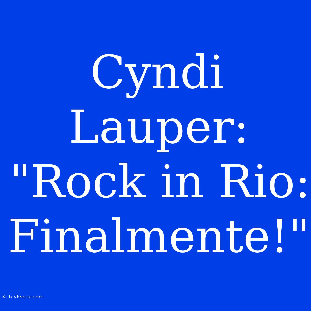 Cyndi Lauper: 