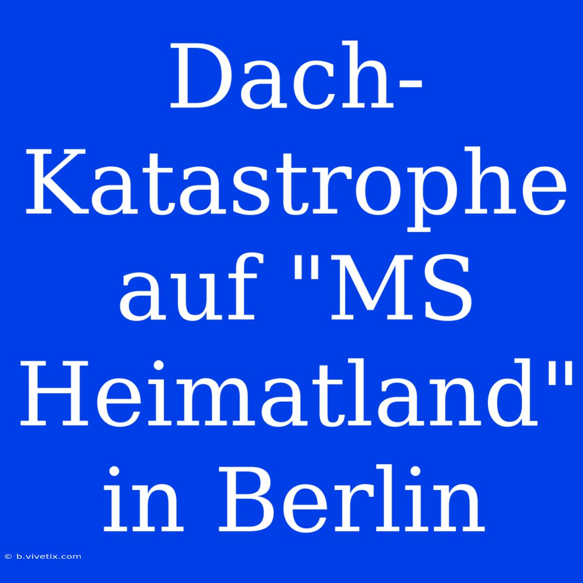 Dach-Katastrophe Auf 