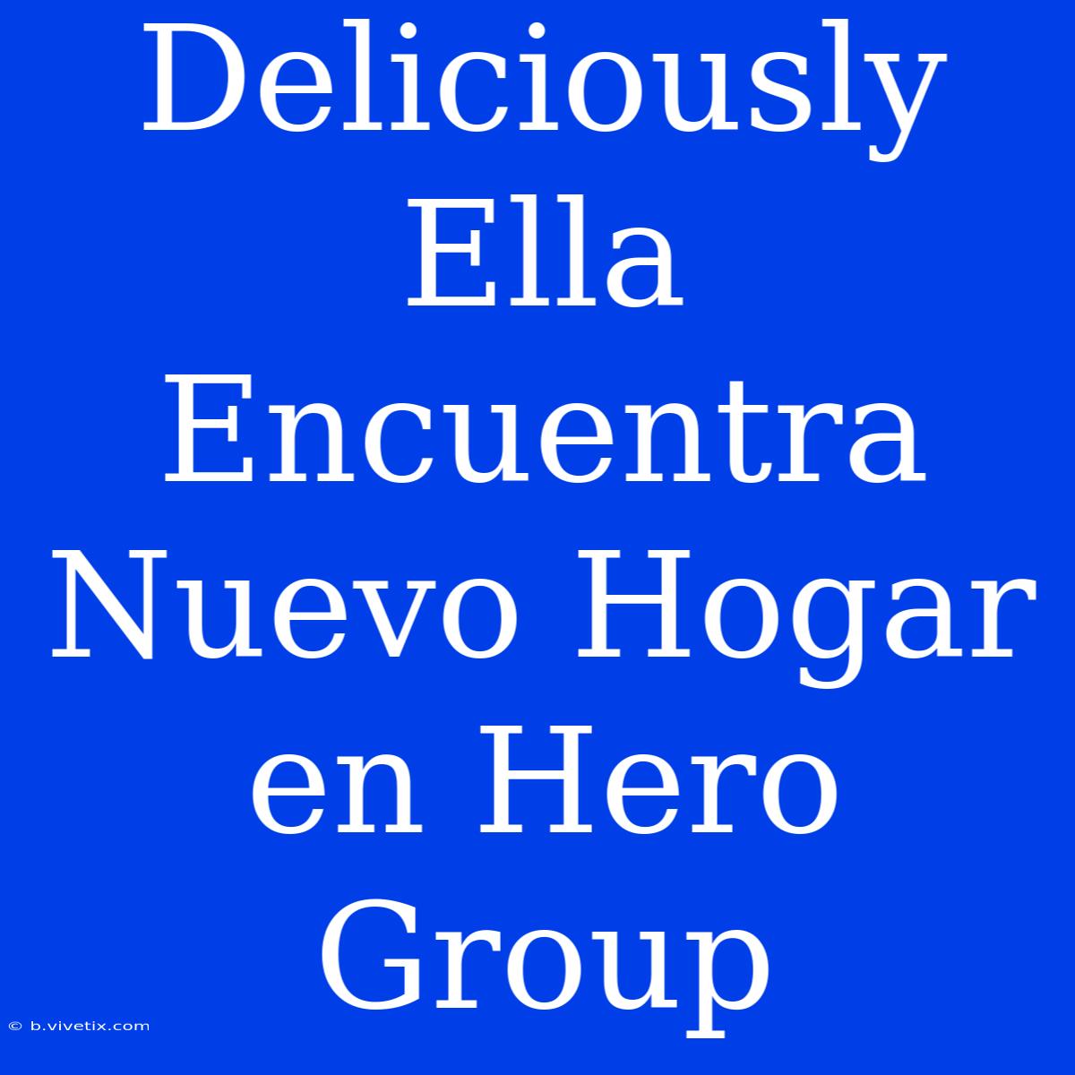 Deliciously Ella Encuentra Nuevo Hogar En Hero Group