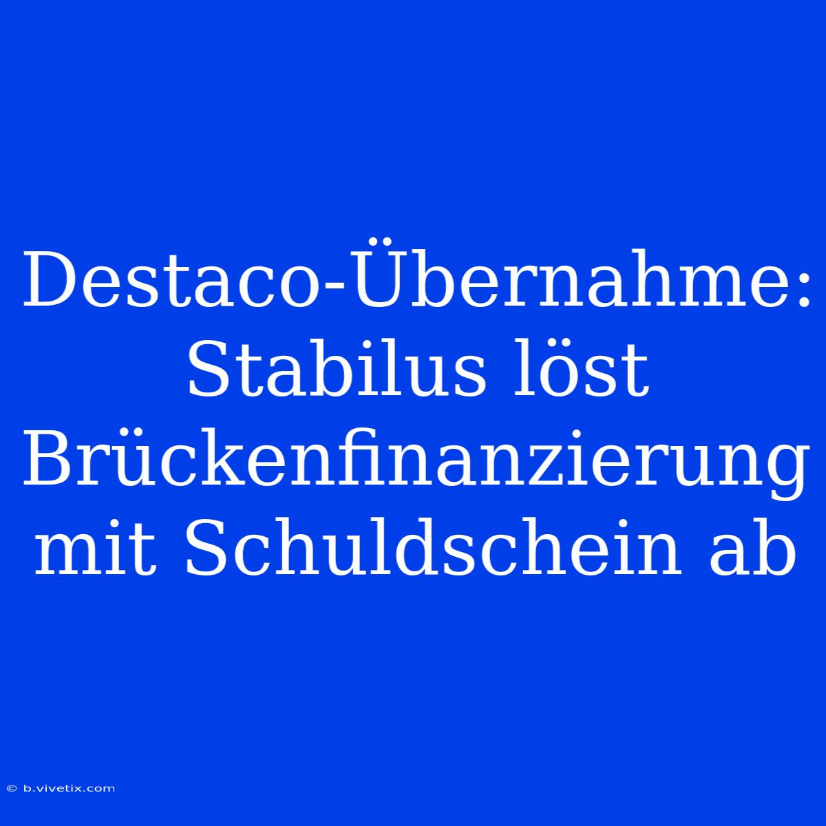 Destaco-Übernahme: Stabilus Löst Brückenfinanzierung Mit Schuldschein Ab