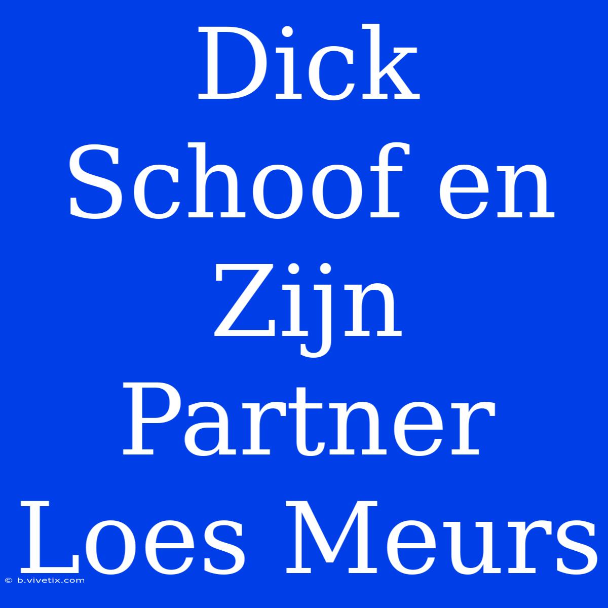 Dick Schoof En Zijn Partner Loes Meurs