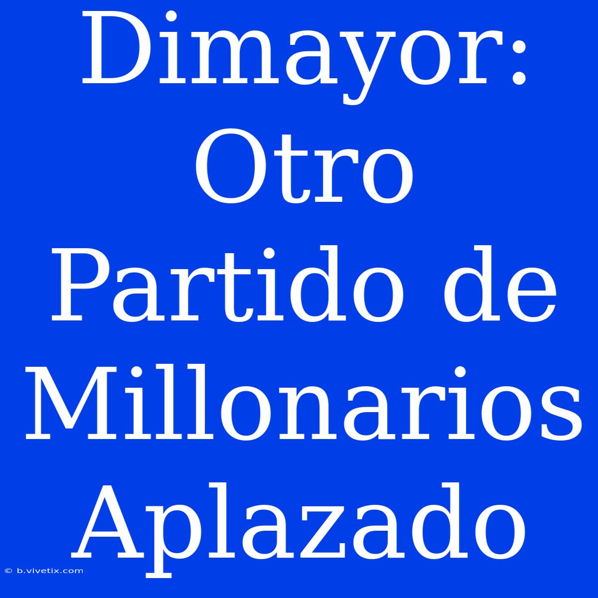 Dimayor: Otro Partido De Millonarios Aplazado