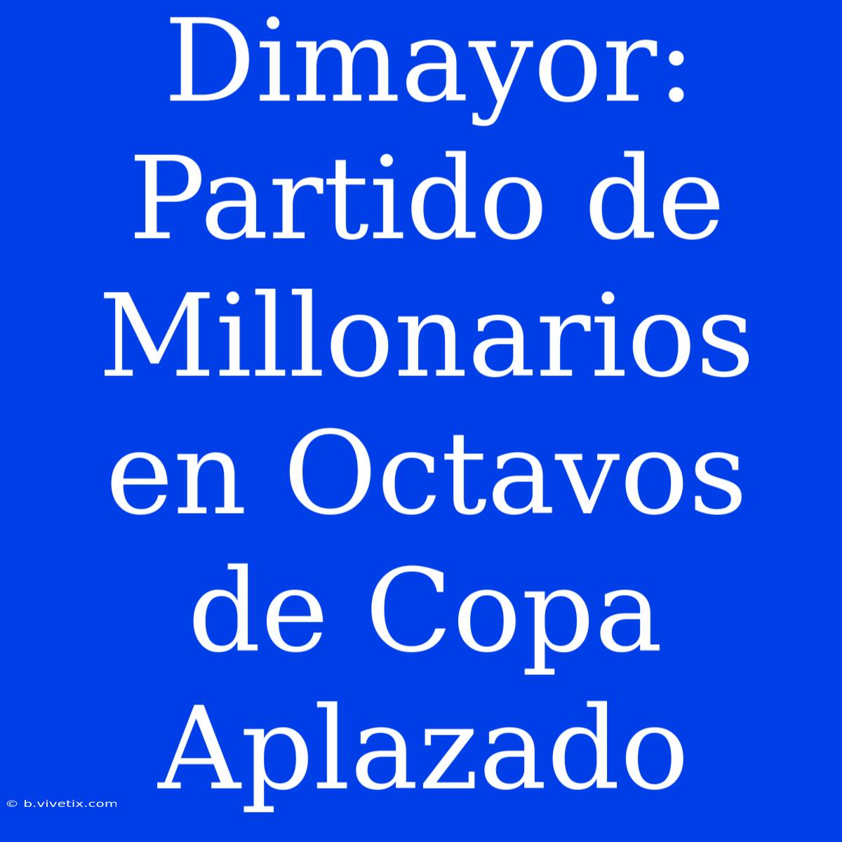 Dimayor: Partido De Millonarios En Octavos De Copa Aplazado