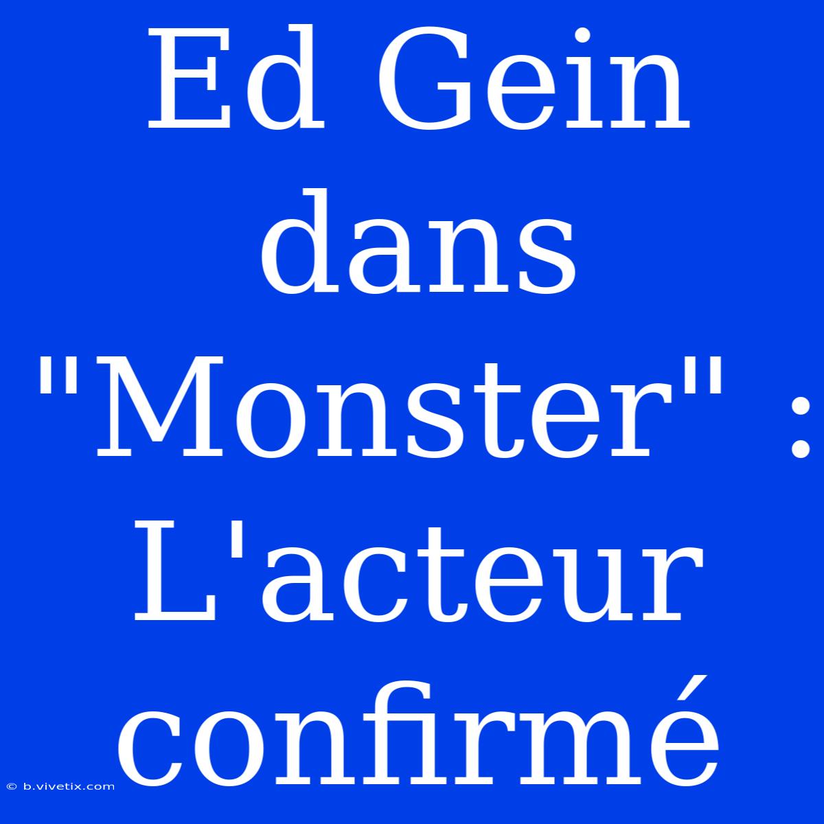 Ed Gein Dans 