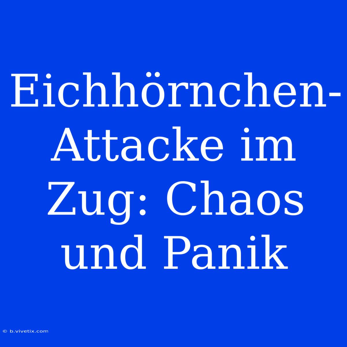 Eichhörnchen-Attacke Im Zug: Chaos Und Panik 