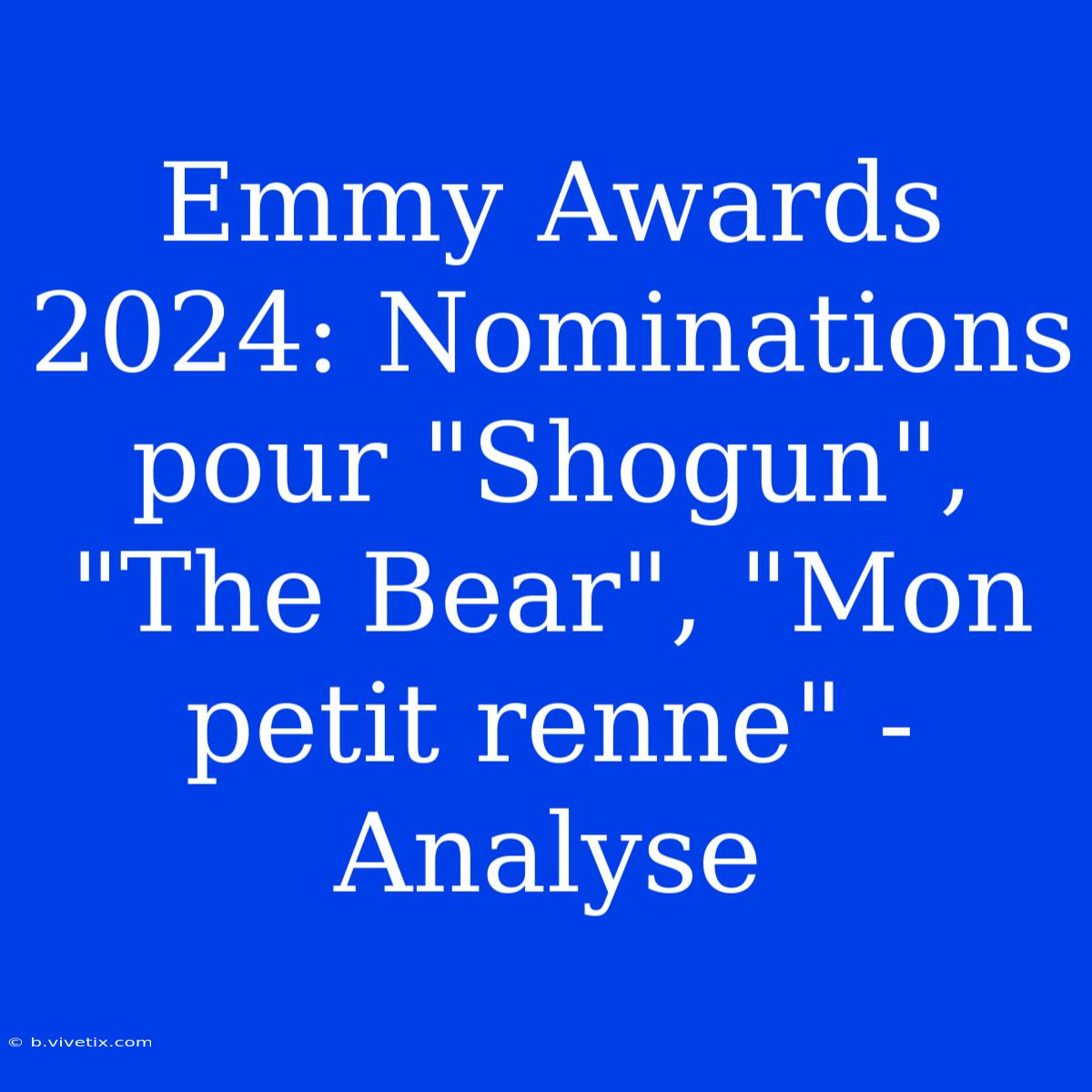 Emmy Awards 2024: Nominations Pour 