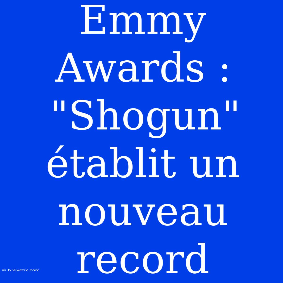 Emmy Awards : 