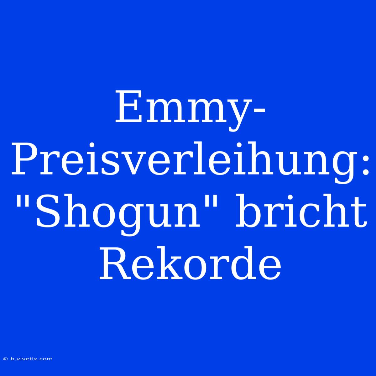 Emmy-Preisverleihung: 