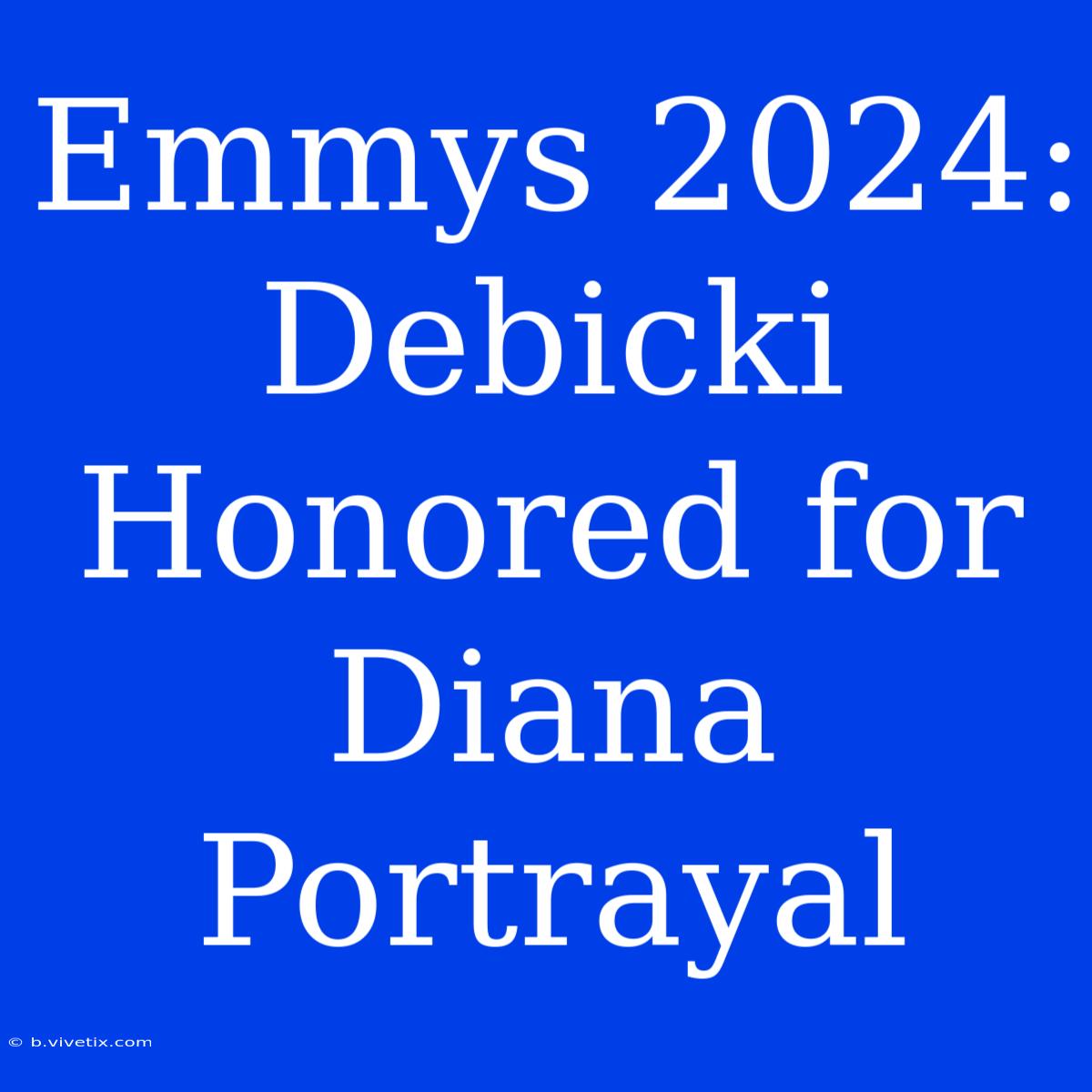 Emmys 2024: Debicki Honored For Diana Portrayal