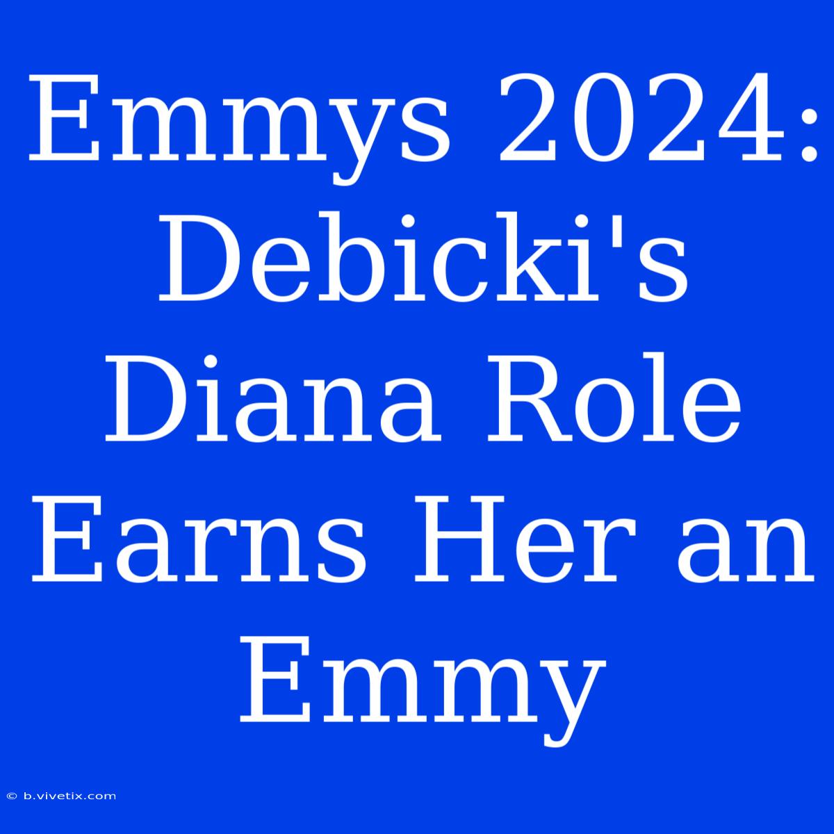 Emmys 2024: Debicki's Diana Role Earns Her An Emmy