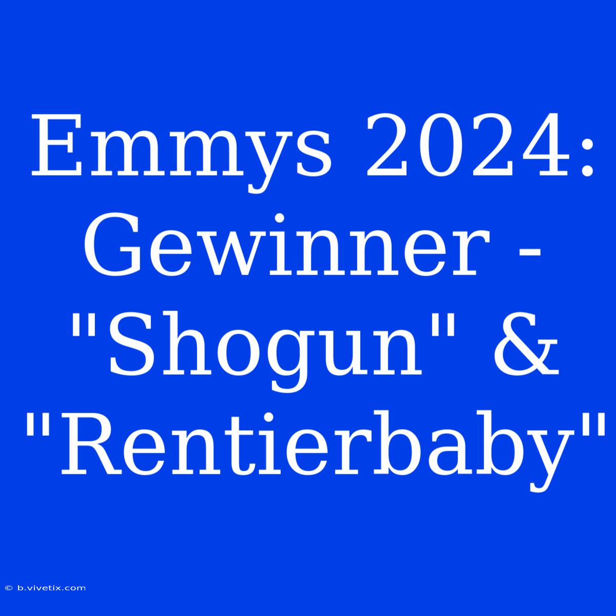 Emmys 2024: Gewinner - 