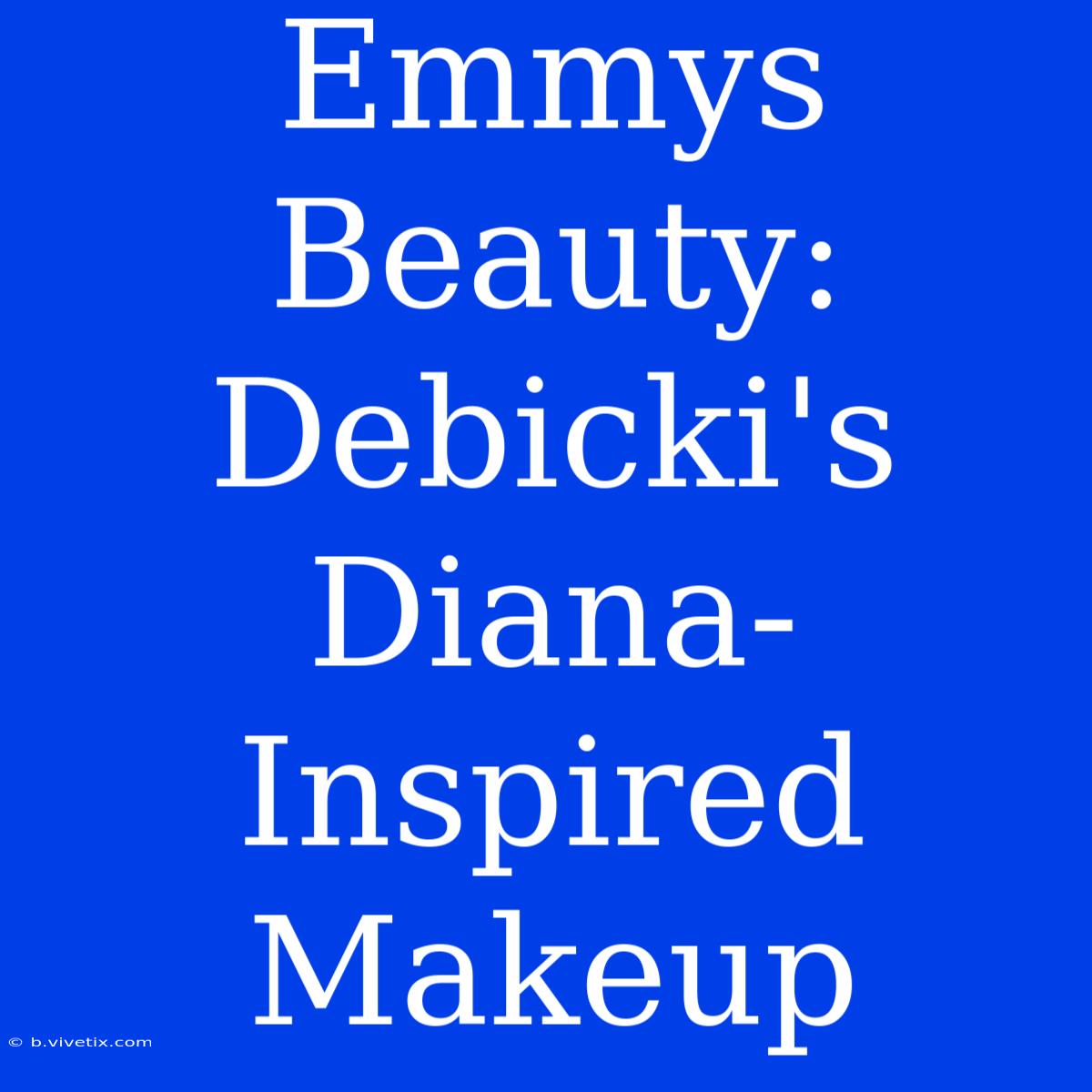 Emmys Beauty: Debicki's Diana-Inspired Makeup