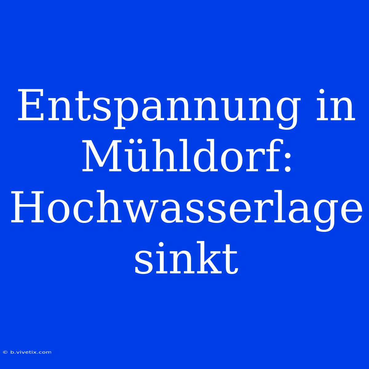 Entspannung In Mühldorf: Hochwasserlage Sinkt