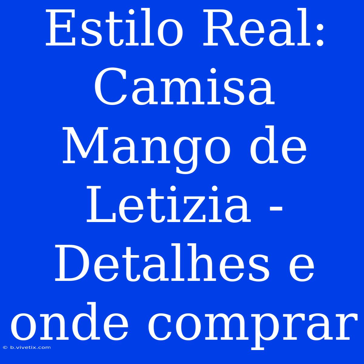 Estilo Real: Camisa Mango De Letizia - Detalhes E Onde Comprar