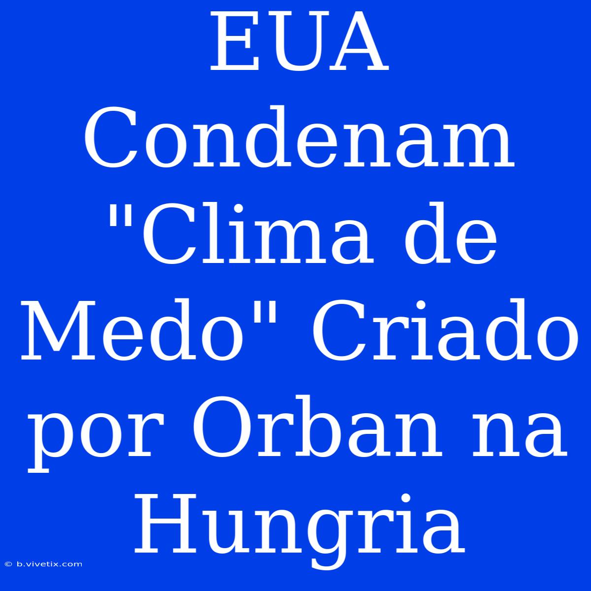 EUA Condenam 