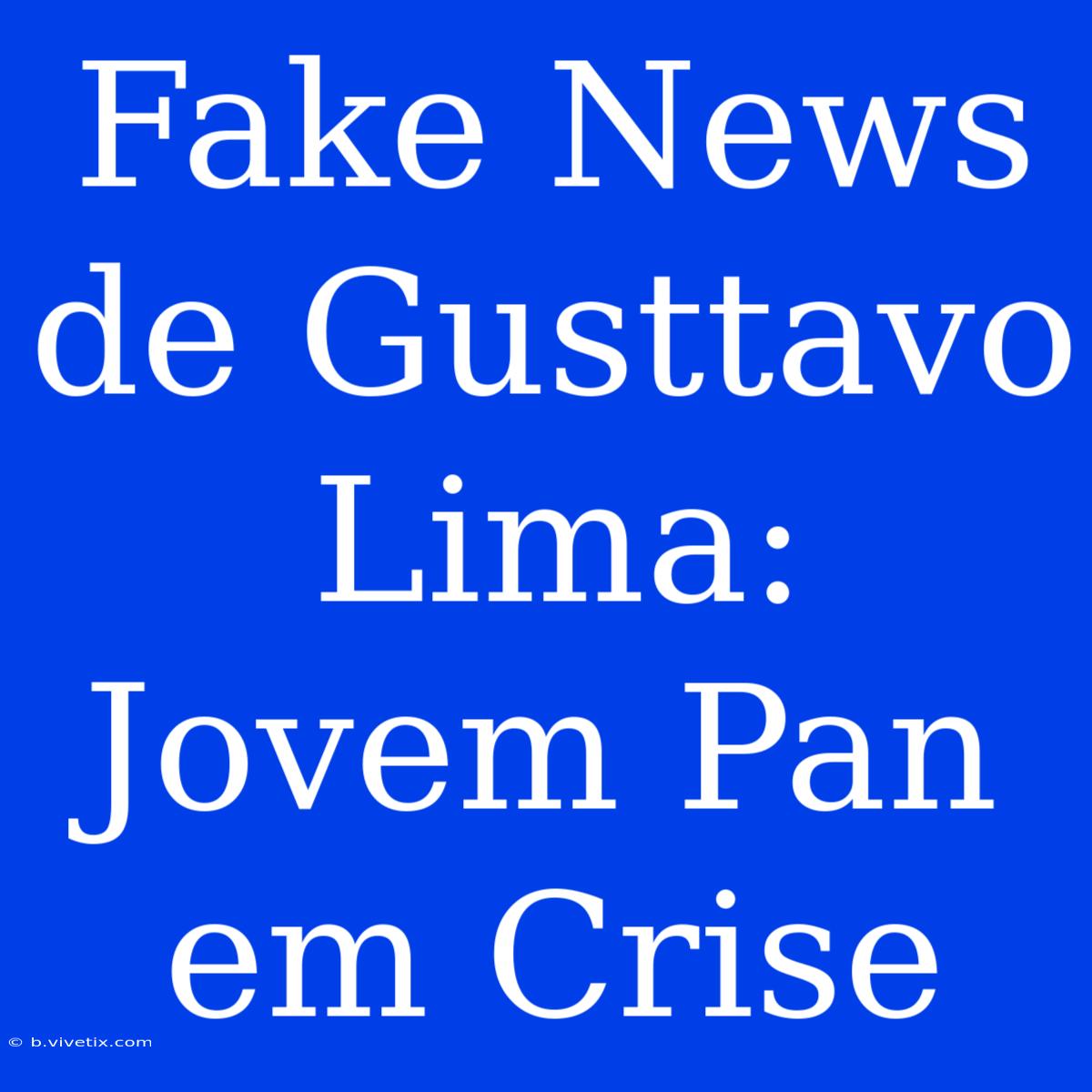 Fake News De Gusttavo Lima: Jovem Pan Em Crise