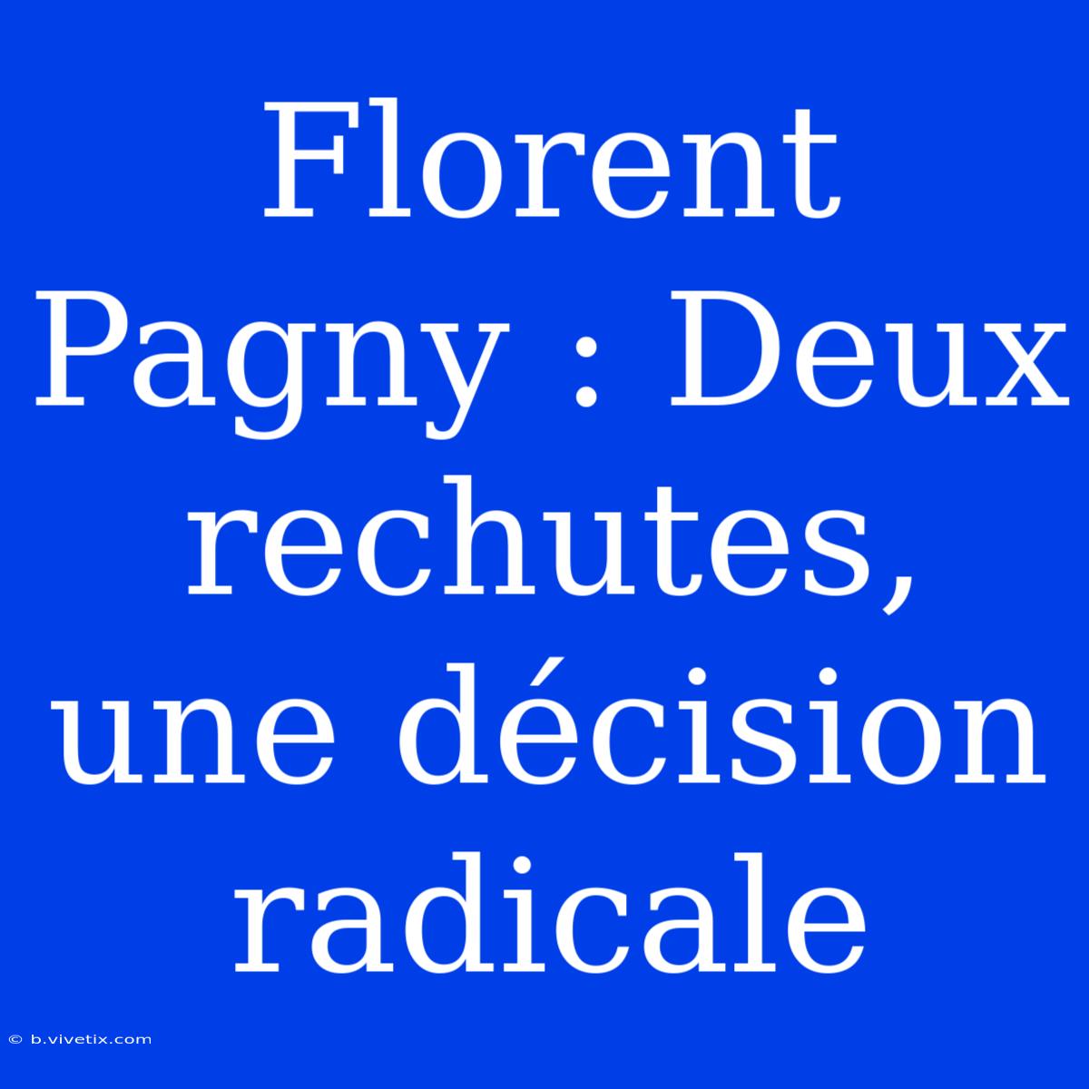 Florent Pagny : Deux Rechutes, Une Décision Radicale