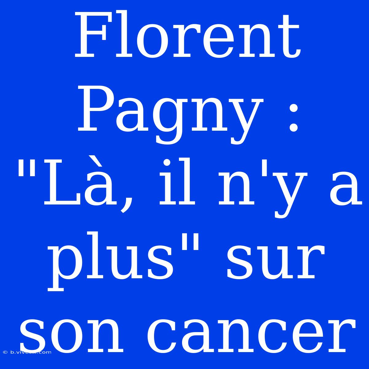 Florent Pagny : 