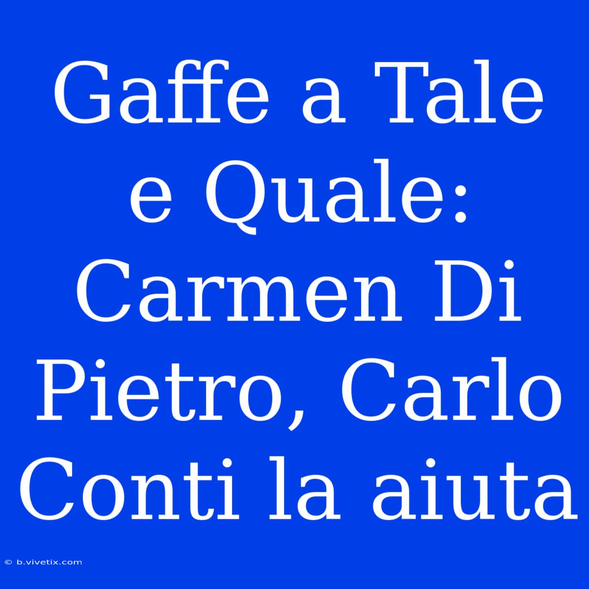 Gaffe A Tale E Quale: Carmen Di Pietro, Carlo Conti La Aiuta 