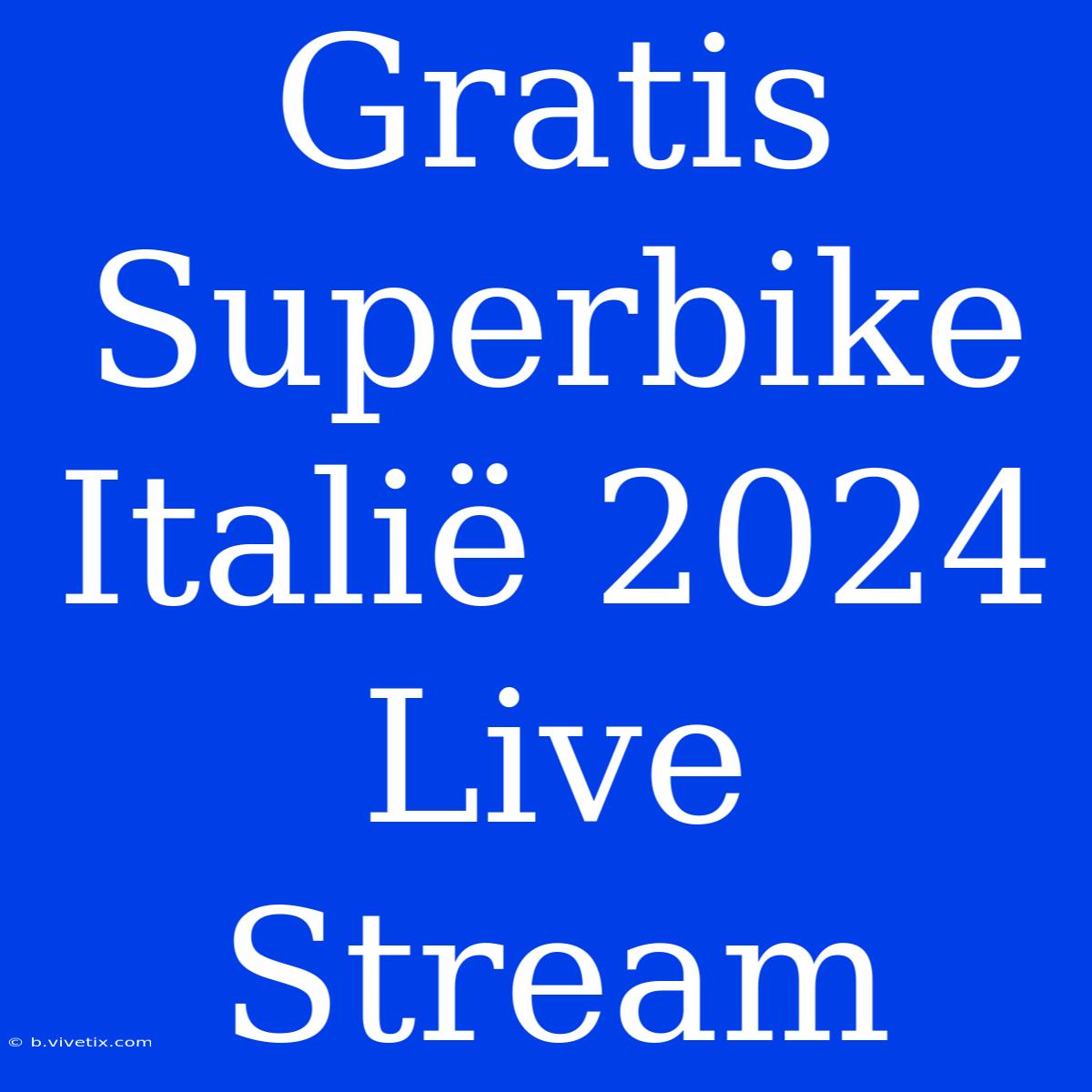 Gratis Superbike Italië 2024 Live Stream