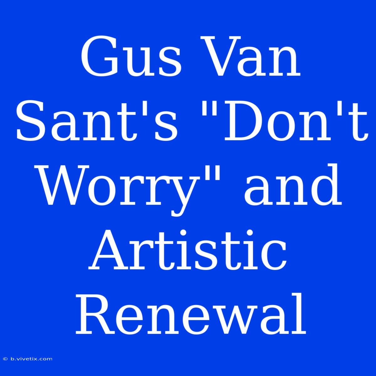 Gus Van Sant's 