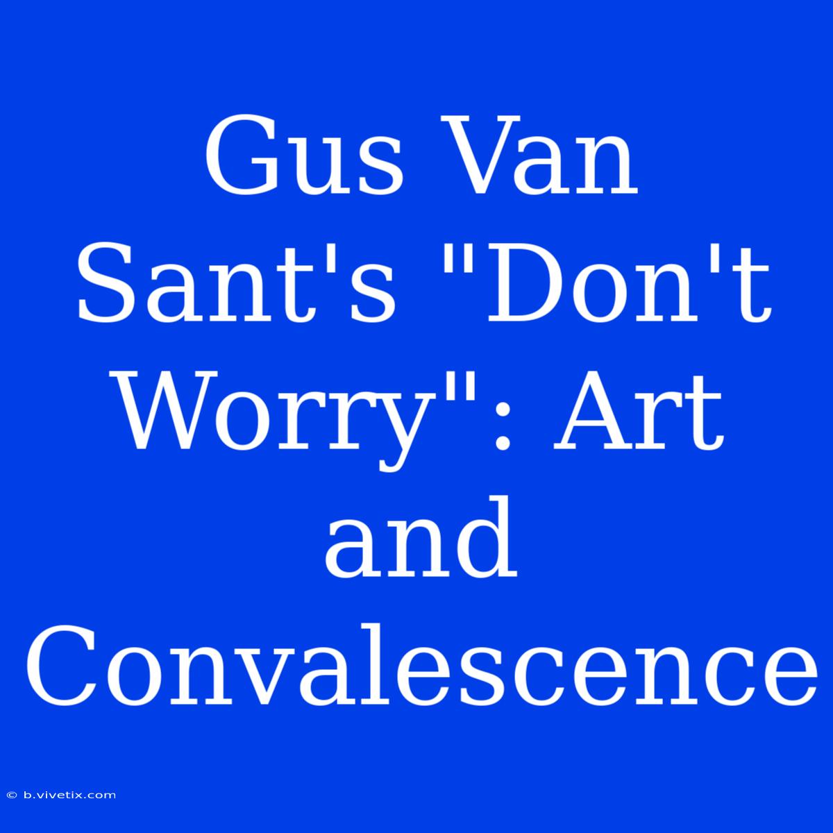 Gus Van Sant's 